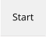 Start